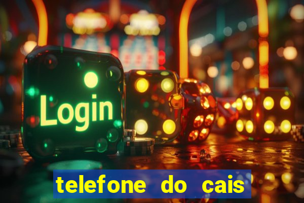 telefone do cais da vila nova