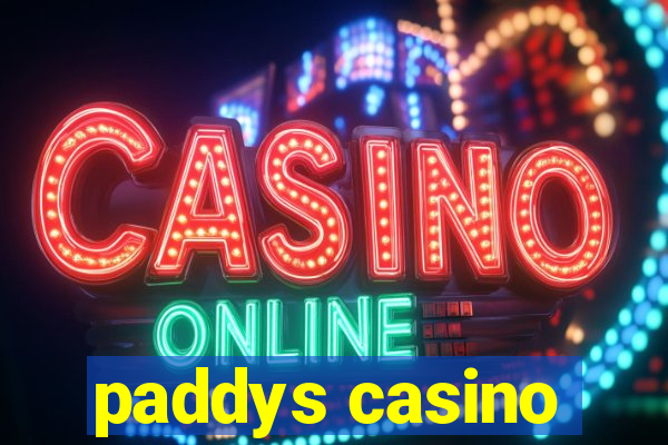 paddys casino