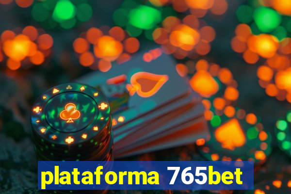 plataforma 765bet