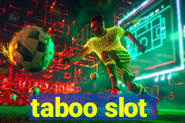 taboo slot