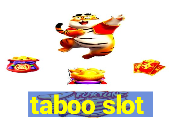 taboo slot