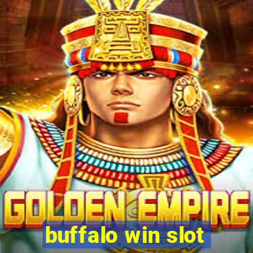 buffalo win slot