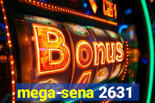 mega-sena 2631