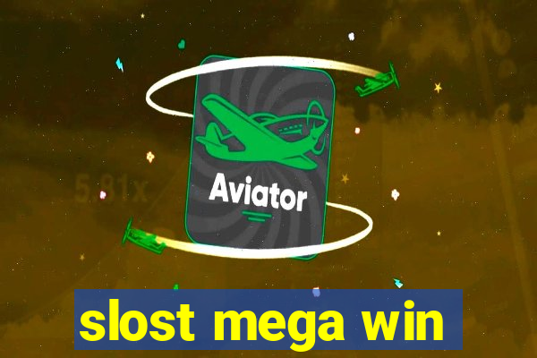 slost mega win