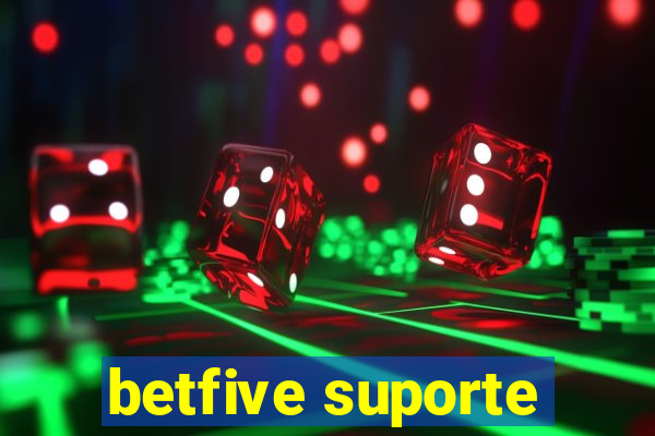 betfive suporte