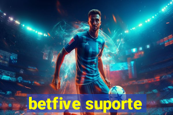 betfive suporte