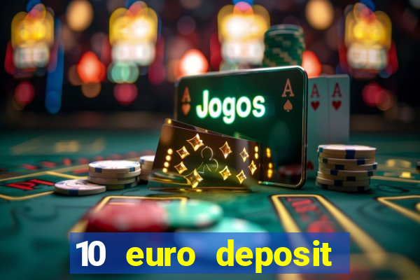 10 euro deposit casino ireland