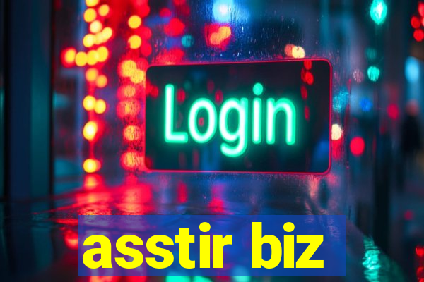 asstir biz