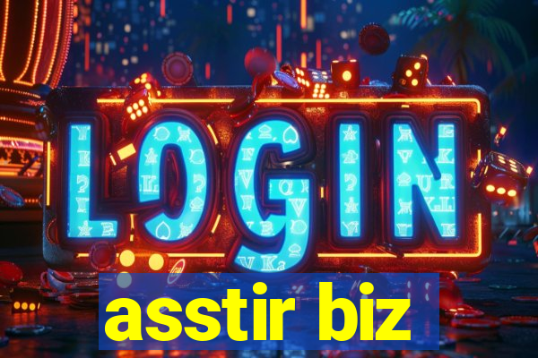 asstir biz