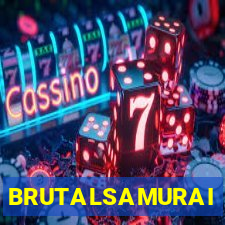 BRUTALSAMURAI