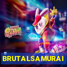 BRUTALSAMURAI