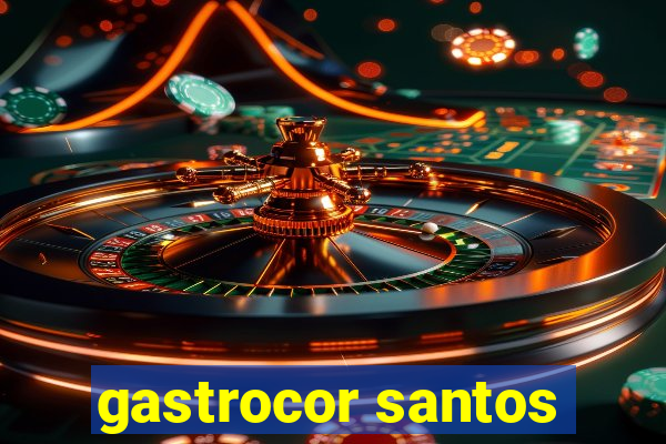 gastrocor santos