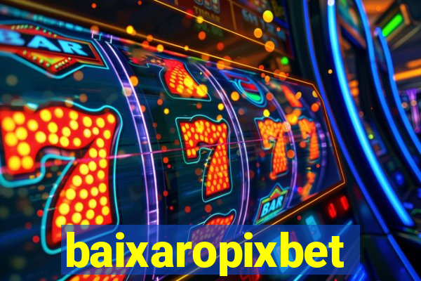 baixaropixbet