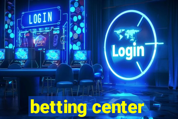 betting center