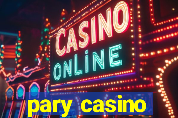 pary casino