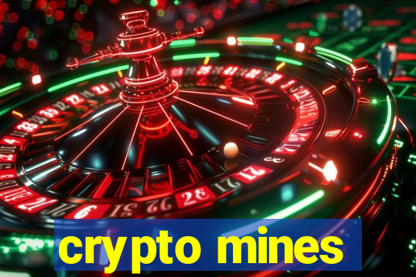 crypto mines