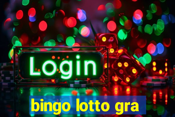 bingo lotto gra