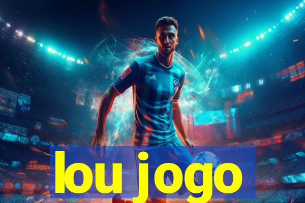 lou jogo