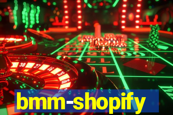 bmm-shopify