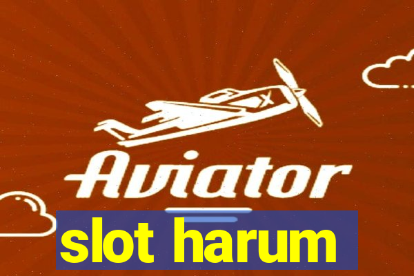 slot harum