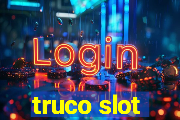 truco slot