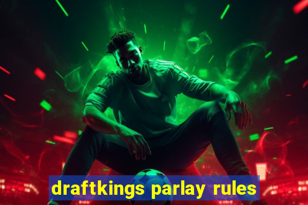 draftkings parlay rules