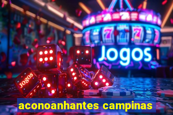 aconoanhantes campinas