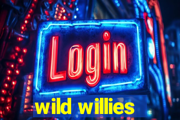 wild willies