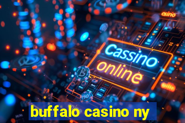 buffalo casino ny