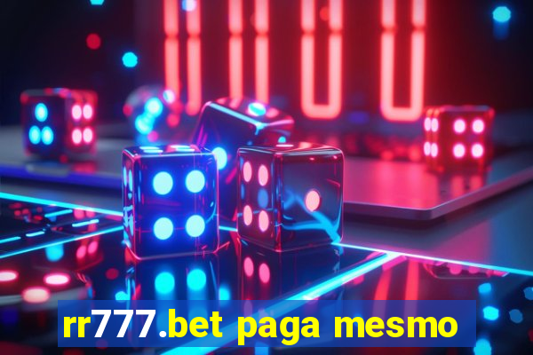 rr777.bet paga mesmo