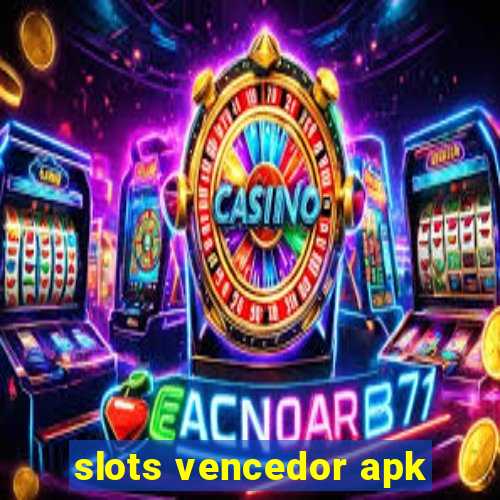 slots vencedor apk