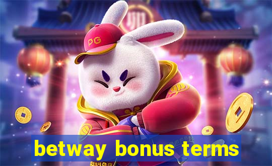 betway bonus terms