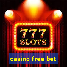 casino free bet