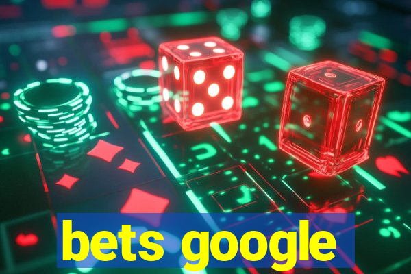 bets google