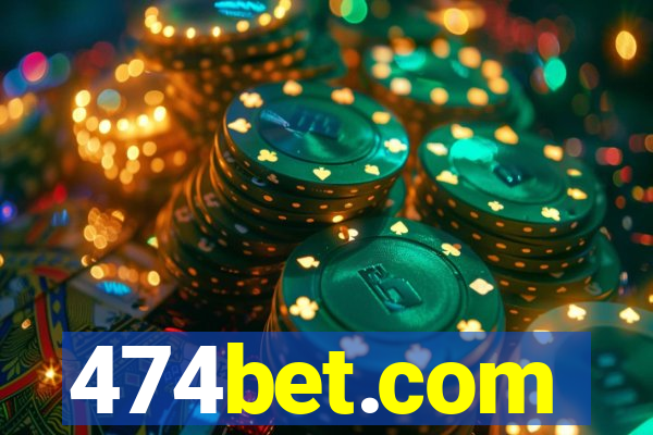 474bet.com