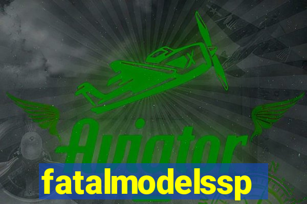 fatalmodelssp