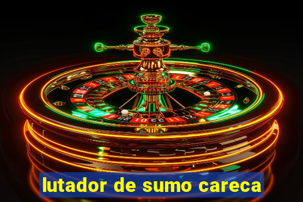 lutador de sumo careca