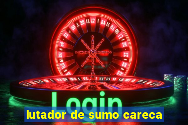 lutador de sumo careca