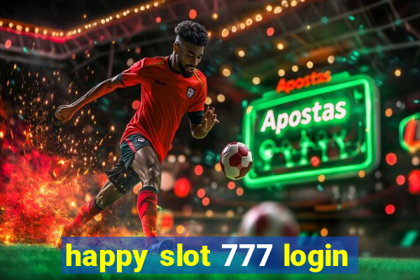 happy slot 777 login