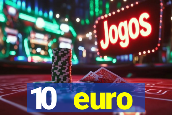 10 euro drückglück casino bonus