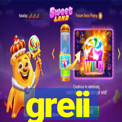 greii