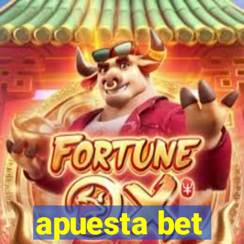 apuesta bet