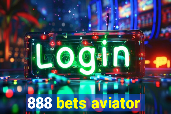 888 bets aviator