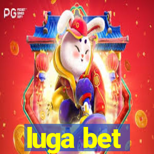 luga bet