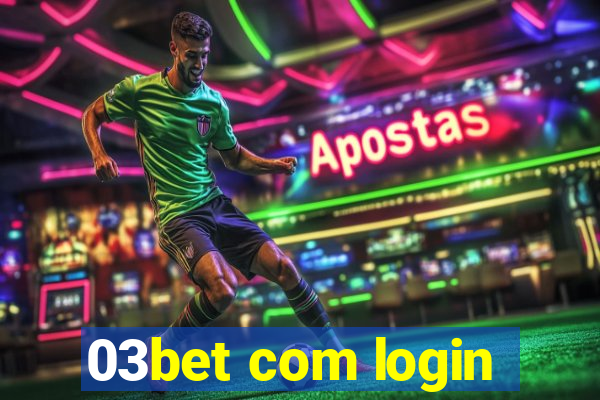 03bet com login