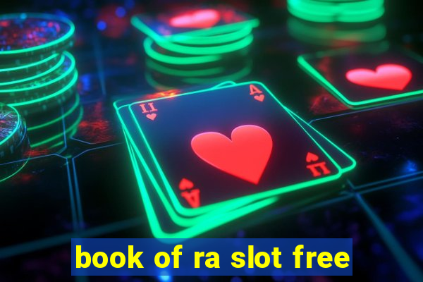 book of ra slot free