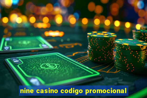 nine casino codigo promocional