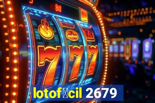 lotof谩cil 2679