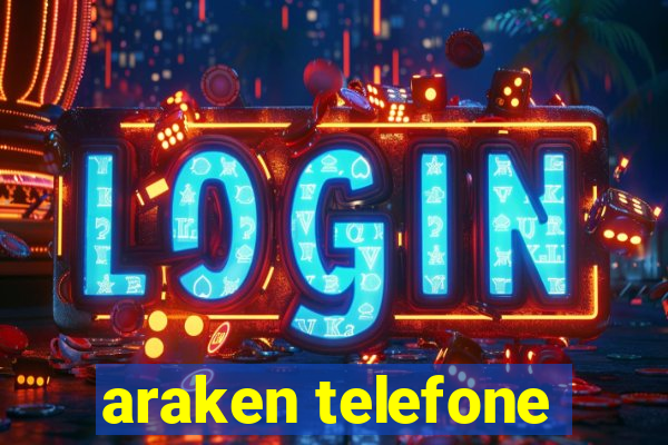 araken telefone