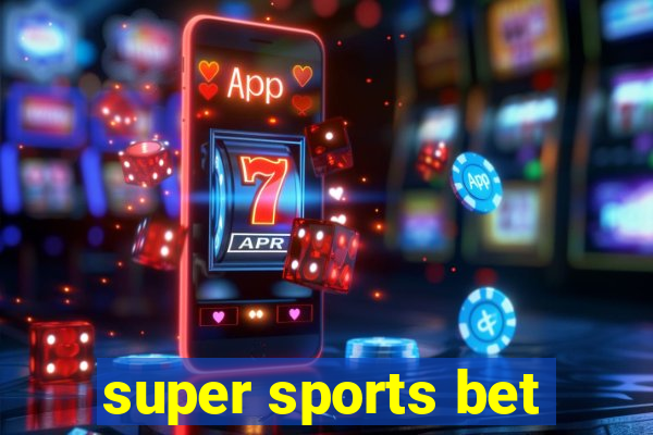 super sports bet